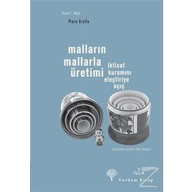 MALLARIN MALLARLA ÜRETİMİ İKTİSAT KURAMINI ELEŞTİRİYE AÇIŞ - PIERO SRAFFA