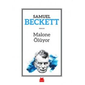 Malone Ölüyor - Samuel Beckett