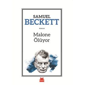 Malone Ölüyor - Samuel Beckett