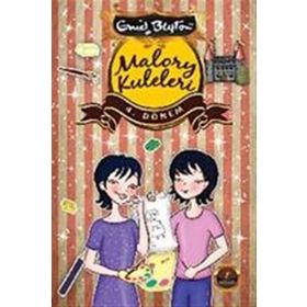Malory Kuleleri 4. Dönem - Enid Blyton