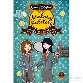 Malory Kuleleri - 6. Dönem - Enid Blyton