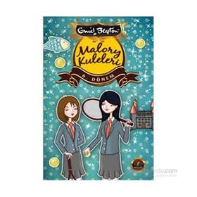 Malory Kuleleri - 6. Dönem - Enid Blyton