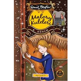 Malory Kuleleri 8. Dönem - Enid Blyton