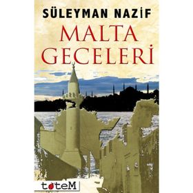 Malta Geceleri - Pierre Loti Hitabesi - Süleyman Nazif Turan