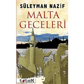 Malta Geceleri - Pierre Loti Hitabesi - Süleyman Nazif Turan