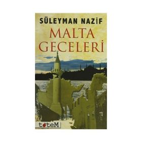 Malta Geceleri - Pierre Loti Hitabesi - Süleyman Nazif Turan