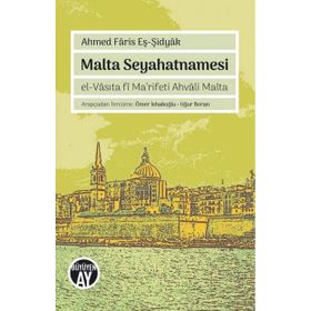 Malta Seyahatnamesi / Ahmed Faris Eş - Şidyak