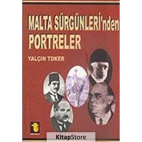 Malta Sürgünleri’nden Portreler - Yalçın Toker