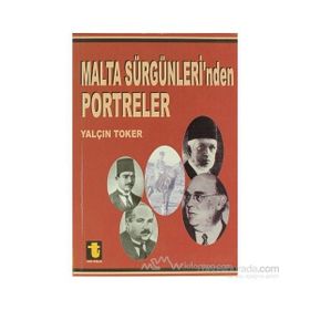 Malta Sürgünleri’nden Portreler - Yalçın Toker