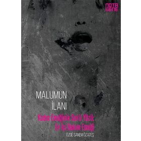 Malumun İlanı: Kadın Emeğinin Saklı Yüzü, Ev İçi Bakım Emeği-Özge Sanem Özateş