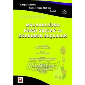 MALVARLIĞINA KARŞI SUÇLAR VE EKONOMIK SUÇLULUK - YENER ÜNVER