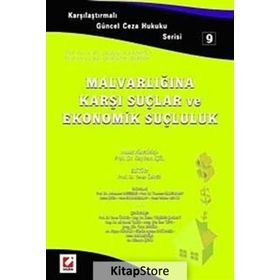 MALVARLIĞINA KARŞI SUÇLAR VE EKONOMIK SUÇLULUK - YENER ÜNVER