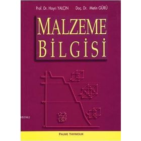 Malzeme Bilgisi - Hikmet Hoşsucu Ozan Düzbastılar Raşit Gurbet