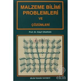 MALZEME BILIMI PROBLEMLERI VE ÇÖZÜMLERİ - KAŞIF ONARAN