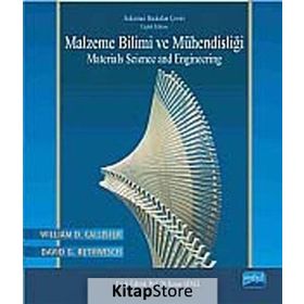 MALZEME BILIMI VE MÜHENDISLIĞI - WILLIAM D. CALLISTER;DAVID D. RETHWISCH
