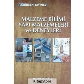 MALZEME BILIMI YAPI MALZEMELERI VE DENEYLERI - MÜSLIM AVCIOĞLU