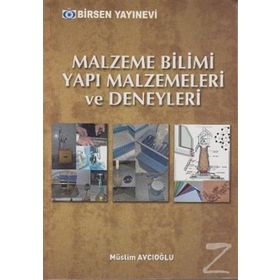 MALZEME BILIMI YAPI MALZEMELERI VE DENEYLERI - MÜSLIM AVCIOĞLU