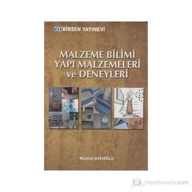 MALZEME BILIMI YAPI MALZEMELERI VE DENEYLERI - MÜSLIM AVCIOĞLU