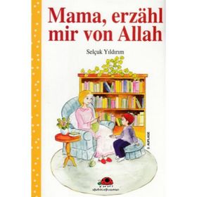 Mama, Erzahl Mir Von Allah - Selçuk Yıldırım