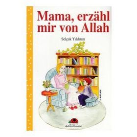 Mama, Erzahl Mir Von Allah - Selçuk Yıldırım