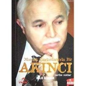 MAMAK ZİNDANLARINDA BIR AKINCI TARIHE NOTLAR - HALIS ÖZDEMİR