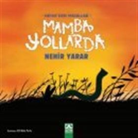 Mamba Yolllarda Nehir Yarar