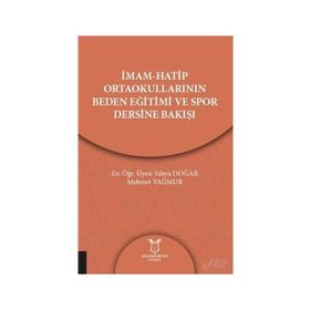mamhatip Ortaokullarının Beden Eğitimi Ve Spor Dersine Bakışı - Kolektif