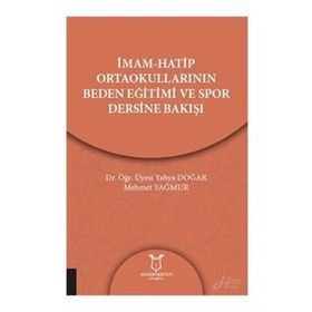 mamhatip Ortaokullarının Beden Eğitimi Ve Spor Dersine Bakışı - Kolektif