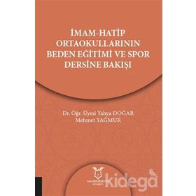 mamhatip Ortaokullarının Beden Eğitimi Ve Spor Dersine Bakışı - Kolektif