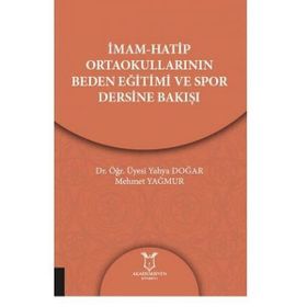 mamhatip Ortaokullarının Beden Eğitimi Ve Spor Dersine Bakışı - Kolektif