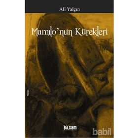 MAMILO'NUN KÜREKLERİ - ALI YALÇIN