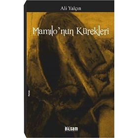 MAMILO'NUN KÜREKLERİ - ALI YALÇIN