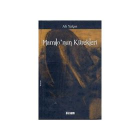 MAMILO'NUN KÜREKLERİ - ALI YALÇIN