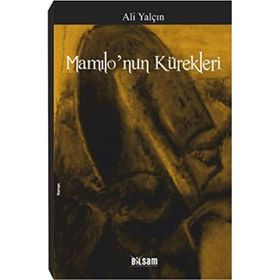 MAMILO'NUN KÜREKLERİ - ALI YALÇIN