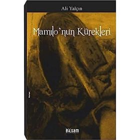 MAMILO'NUN KÜREKLERİ - ALI YALÇIN