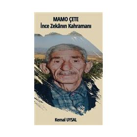 Mamo Çete - İnce Zekanın Kahramanı - Kemal Uysal