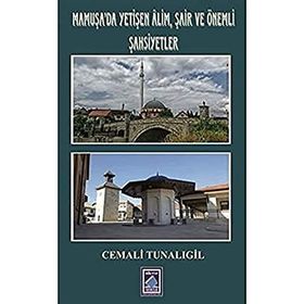 Mamuşa'da Yetişen Alim Şair ve Önemli Şahsiyetler - Cemali Tunalıgil