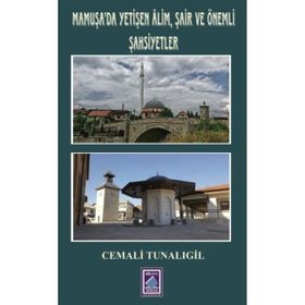 Mamuşa'da Yetişen Alim Şair ve Önemli Şahsiyetler - Cemali Tunalıgil