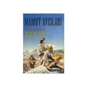 MAMUT AVCILARI YER YÜZÜ ÇOCUKLARI 3 - JEAN M. AUEL