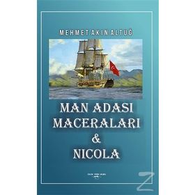 Man Adası Maceraları ve Nicola - Mehmet Akın Altuğ