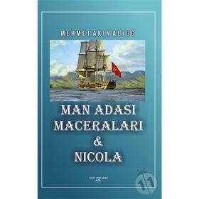 Man Adası Maceraları ve Nicola - Mehmet Akın Altuğ