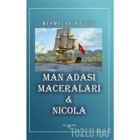 Man Adası Maceraları ve Nicola - Mehmet Akın Altuğ