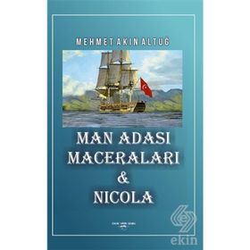 Man Adası Maceraları ve Nicola - Mehmet Akın Altuğ