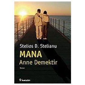 MANA: ANNE DEMEKTIR - STELIOS D. STELIANU