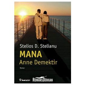 MANA: ANNE DEMEKTIR - STELIOS D. STELIANU