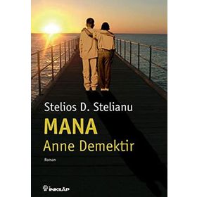 MANA: ANNE DEMEKTIR - STELIOS D. STELIANU