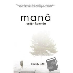 Mana Aşığın Kanında - Semih Çam