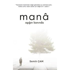 Mana Aşığın Kanında - Semih Çam