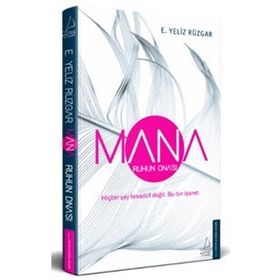 Mana-Ruhun DNA'sı - E. Yeliz Rüzgar