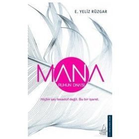 Mana-Ruhun DNA'sı - E. Yeliz Rüzgar